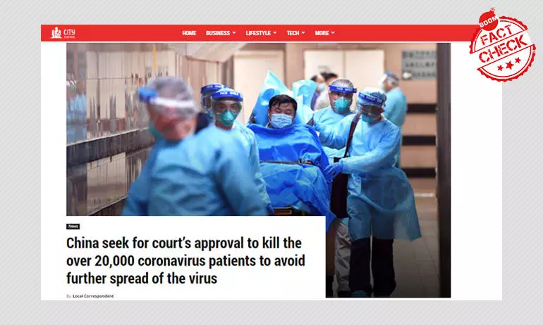 फ़र्ज़ी: कोरोनावायरस के 20,000 मरीजो को मारने के लिए अदालत से मंजूरी चाहता है चीन