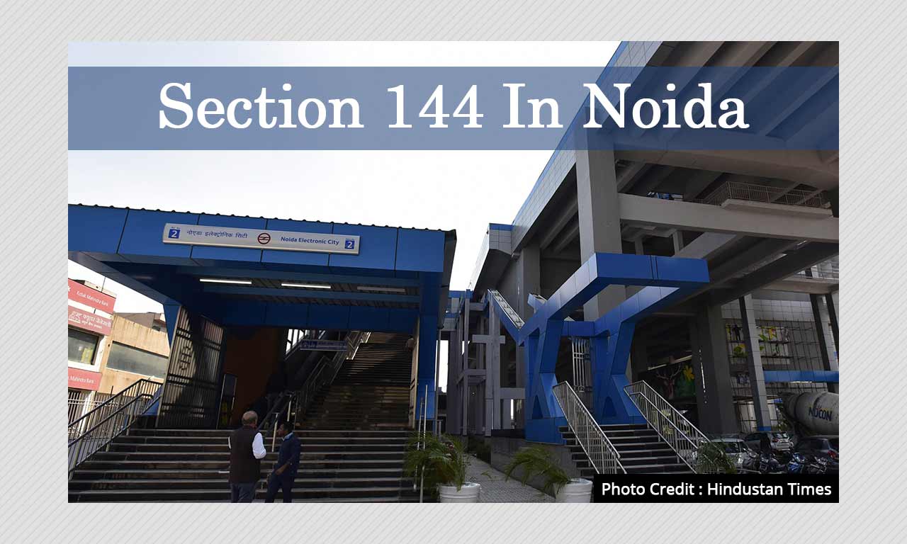 noida-police-imposes-section-144-of-the-ipc-know-what-is-necessary