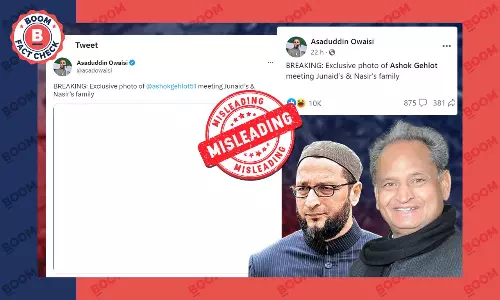 ओवैसी का दावा, अशोक गहलोत ने नहीं की नासिर और जुनैद के परिजनों से मुलाक़ात ? फ़ैक्ट चेक
